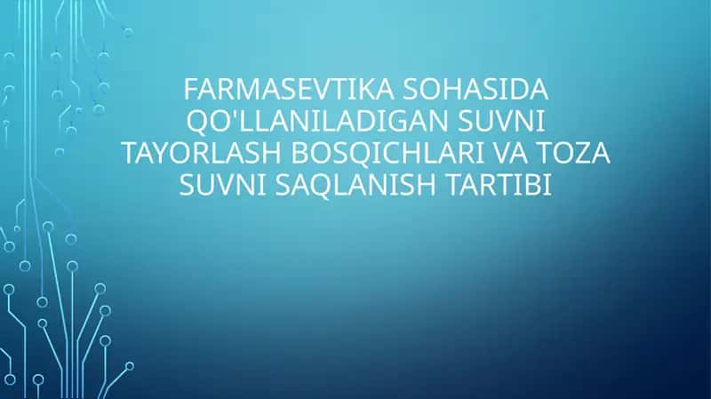 Farmasevtika sohasida qo'llaniladigan suvni tayorlash bosqichlari va to'zalash 1