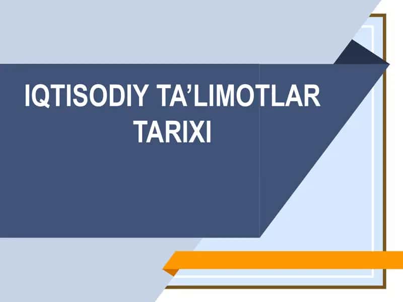 Iqtisodiy ta‘limotlar tarixi 1