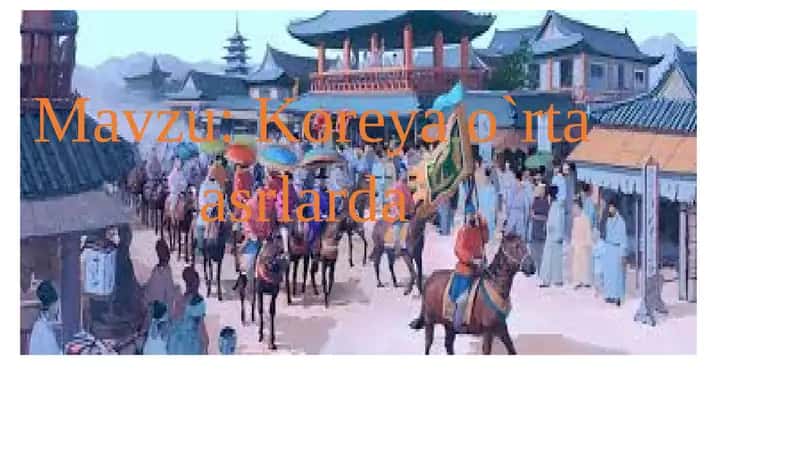 Koreya o`rta asrlarda 1