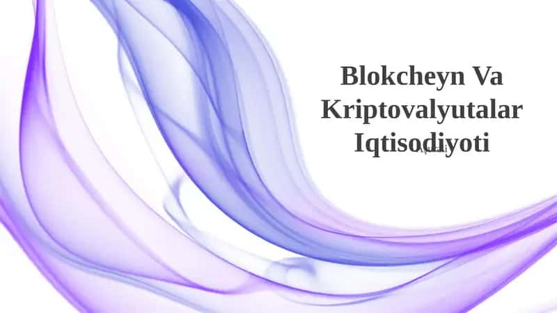 Blokcheyn Va Kriptovalyutalar Iqtisodiyoti 1