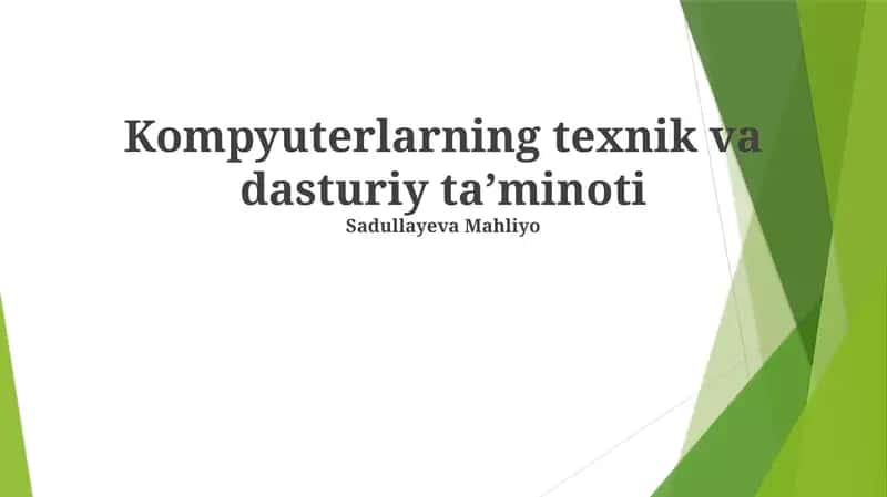 Kompyuterlarning texnik va dasturiy taʼminoti 1