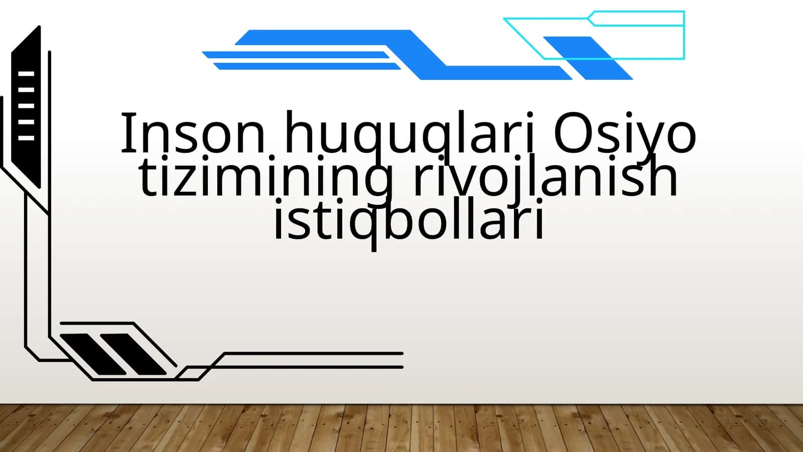 InsonhuquqlariOsiyotiziminingrivojlanishistiqbollari 1