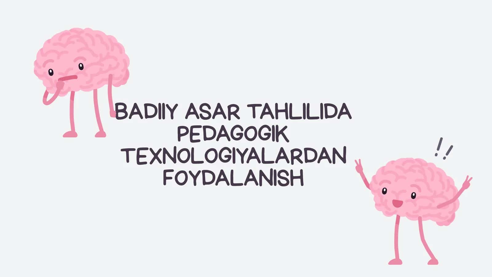 BADIIY ASAR TAHLILIDA PEDAGOGIK TEXNOLOGIYALARDAN FOYDALANISH 1