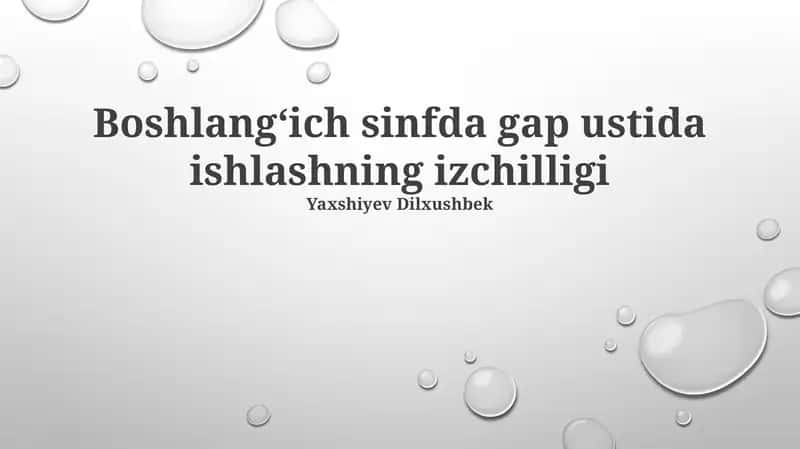 Boshlangʻich sinfda gap ustida ishlashning izchilligi 1