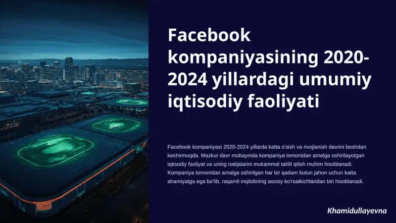 Facebook kompaniyasining 2020-2024 yillardagi umumiy iqtisodiy faoliyati 1