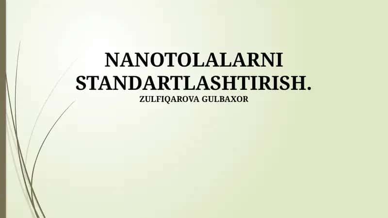 Nanotolalarni Standartlashtirish. 1