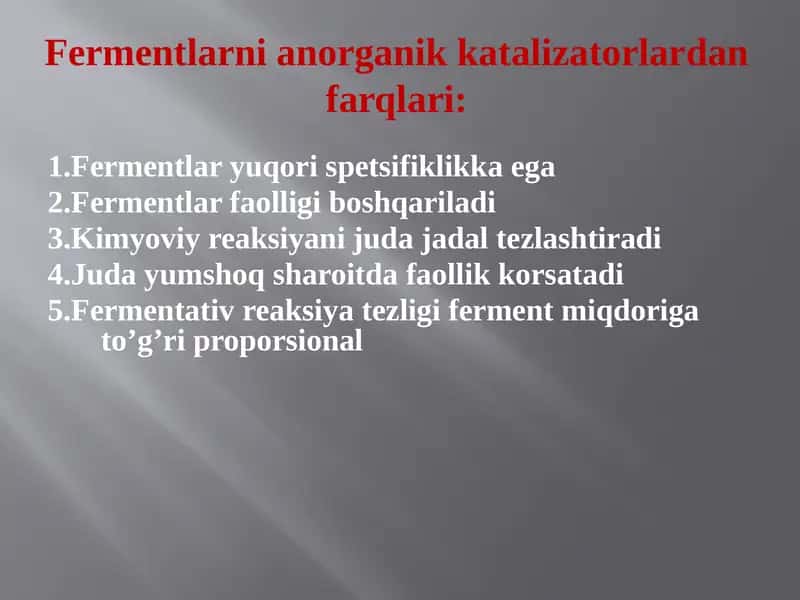 Fermentlarni anorganik katalizatorlardan farqlari 1