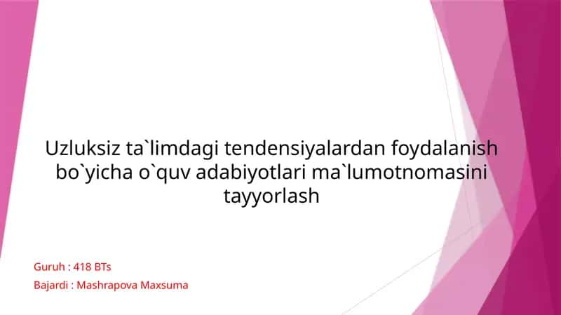 Uzluksiz ta'lim tashkil etishning muhim yo'nalishlari 1