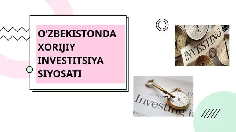 Xorijiy Investitsiya Siyosati 1