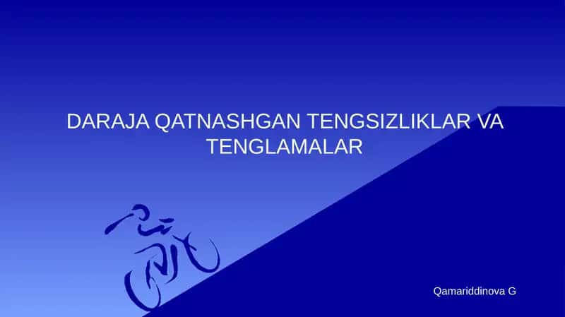 DARAJA QATNASHGAN TENGSIZLIKLAR VA TENGLAMALAR 1