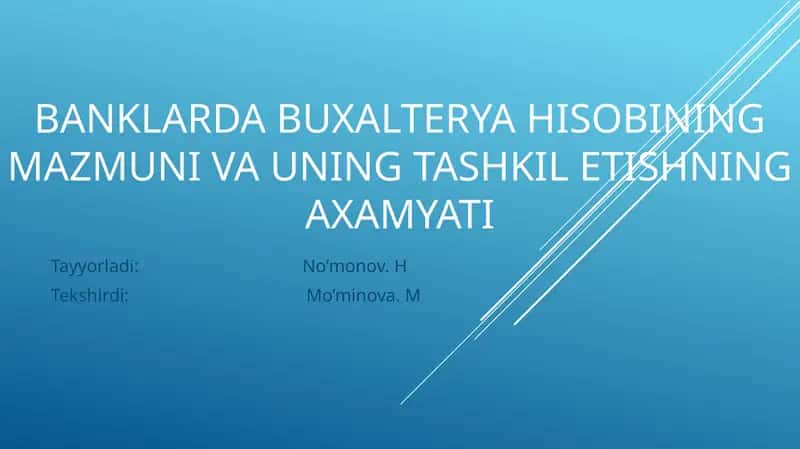 Banklarda buxgalter yahisobining mazmuni va uning tashkili ixlozi 1