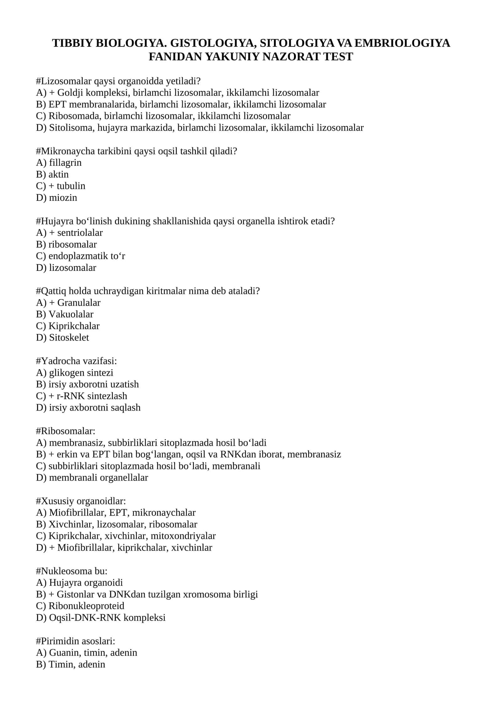 TIBBIY BIOLOGIYA. GISTOLOGIYA, SITOLOGIYA VA EMBRIOLOGIYA FANIDAN YAKUNIY NAZORAT TEST 1