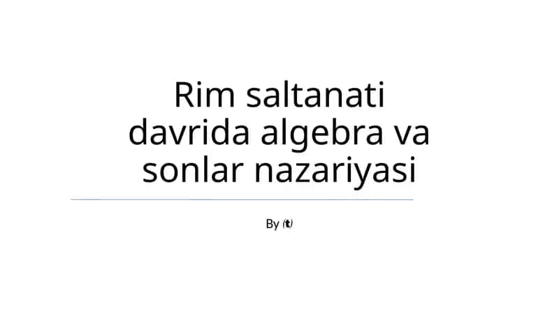Rim saltanati davrida algebra va sonlar nazariyasi 1