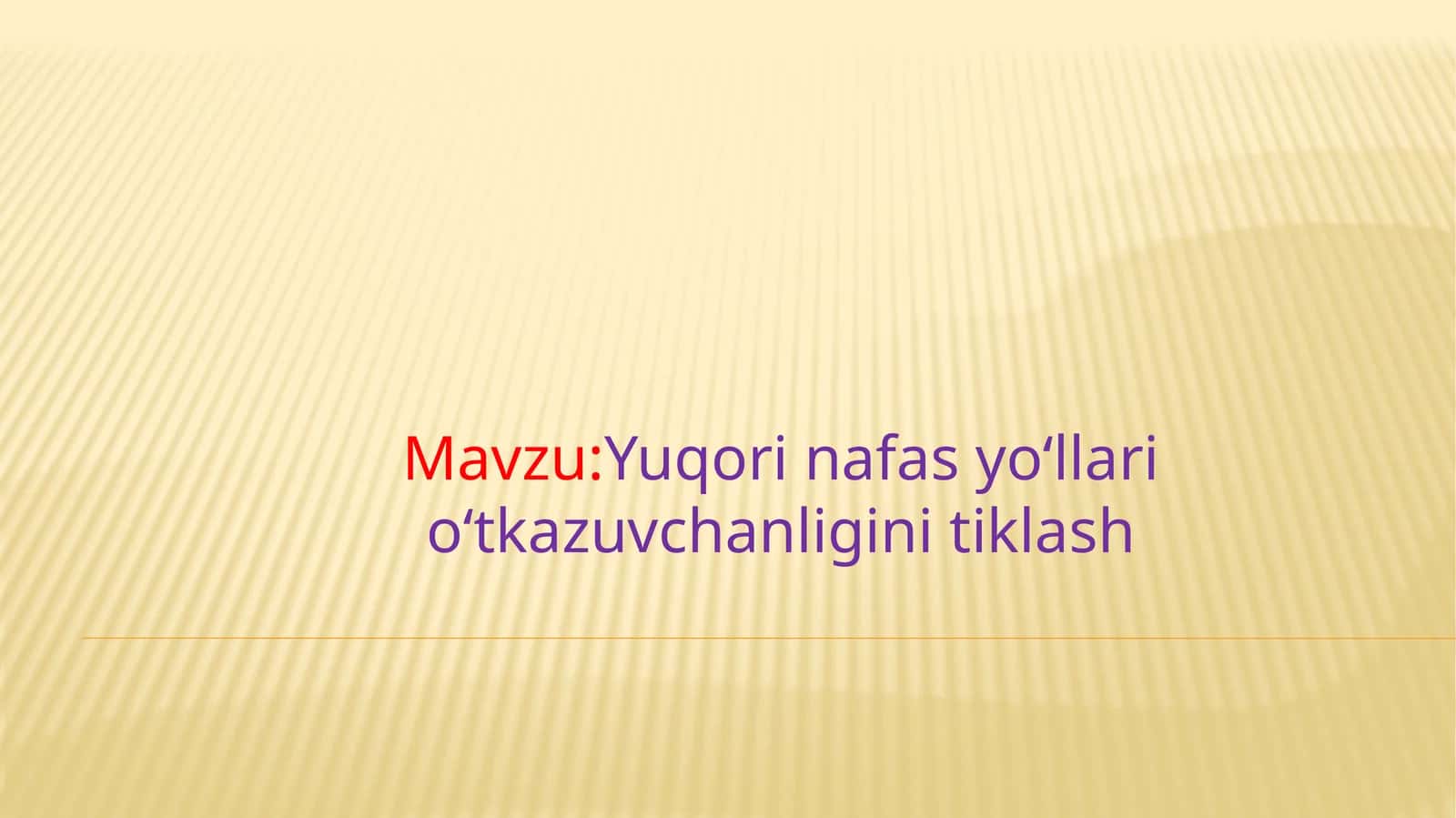Yuqori nafas yoʻllari oʻtkazuvchanligini tibtiklash 1