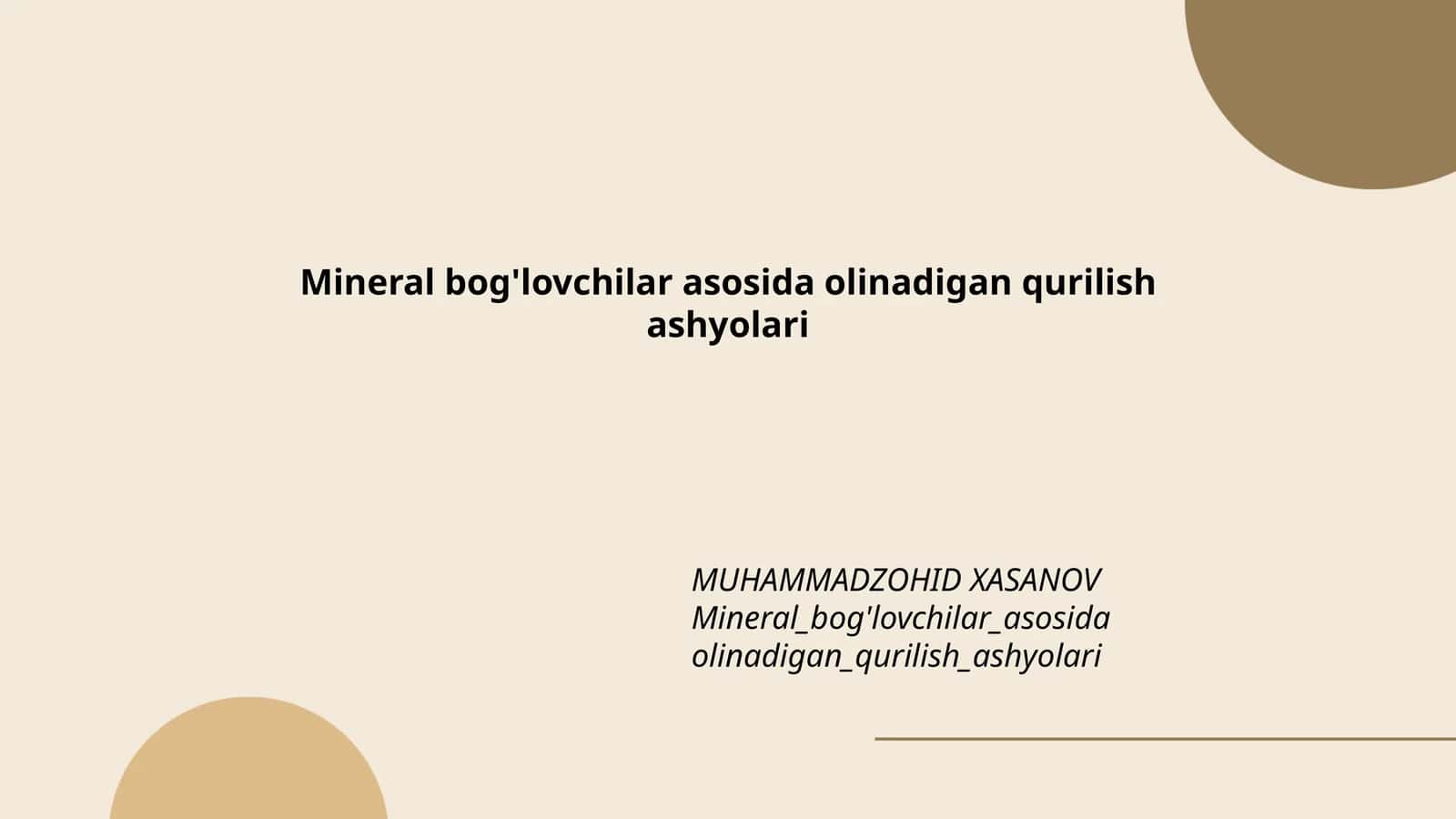 Mineral bog'lovchilar asosida olinadigan qurilish ashyolari 1