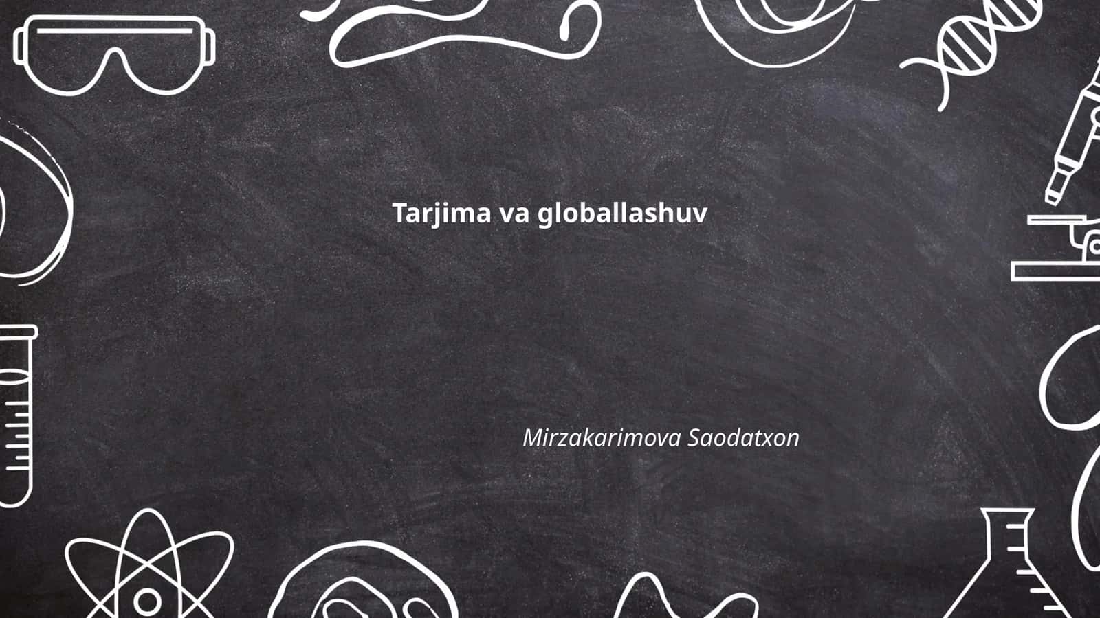 Tarjima va globallashuv 1