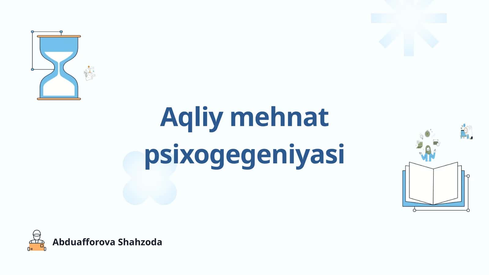 Aqliy mehnat psixogegeniyasi 1