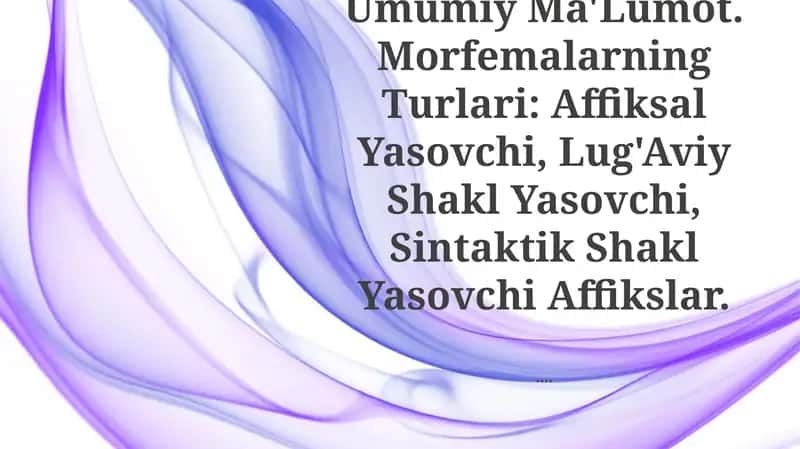 Morfemika Va Morfema Haqida Umumiy Ma'Lumot 1