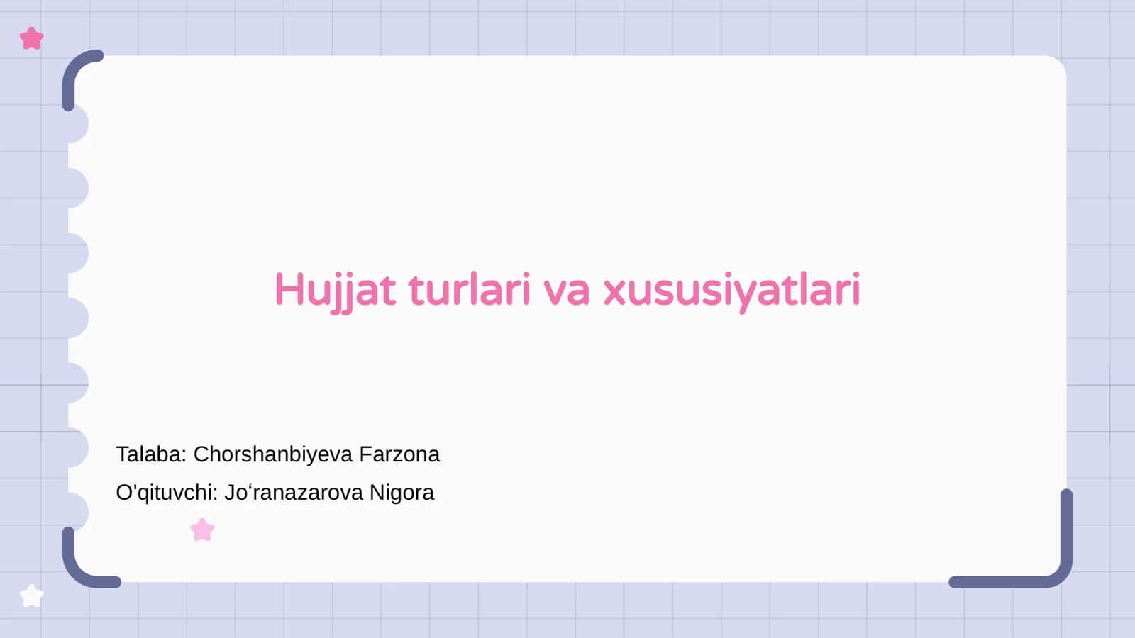 Hujjat turlari va xususiyatlari 1