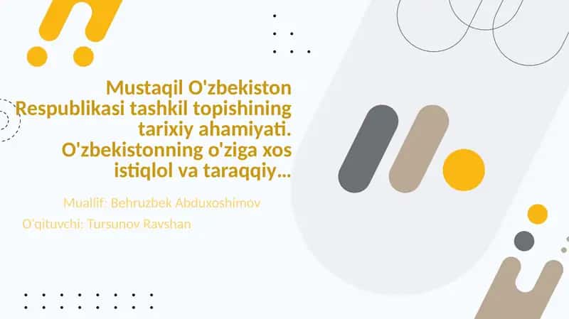 Mustaqil O'zbekiston Respublikasi tashkil topishining tarixiy ahamiyati 1