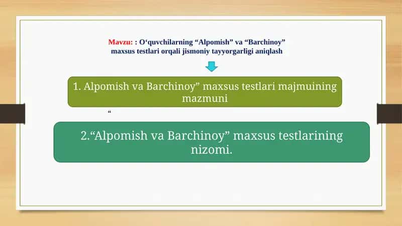 Alpomish va Barchinoy maxsustestlariMavzu: : O‘quvchilarning “Alpomish” va “Barchinoy” maxsus testlari orqali jismoniy tayyorgarligi aniqlash 1