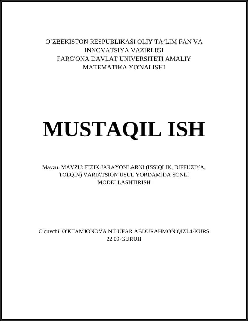 FIZIK JARAYONLARNI (ISSIQLIK, DIFFUZIYA, TOLQIN) VARIATSION USUL YORDAMIDA SONLI MODELLASHTIRISH 1