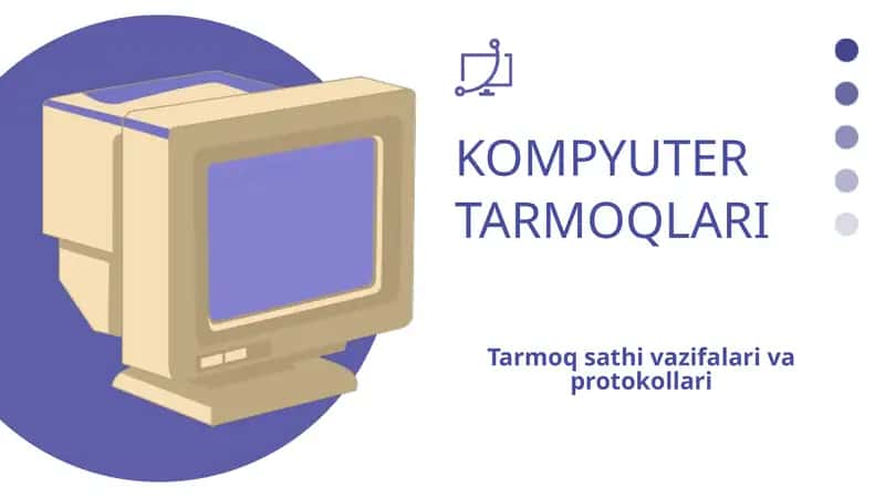 Tarmoq sathi vazifalari va protokollari 1
