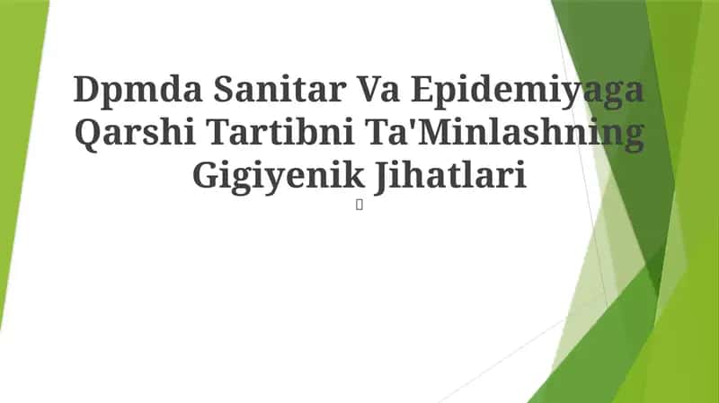 Dpmda Sanitar Va Epidemiyaga Qarshi Tartibni Ta'Minlashning Gigiyenik Jihatlari 1