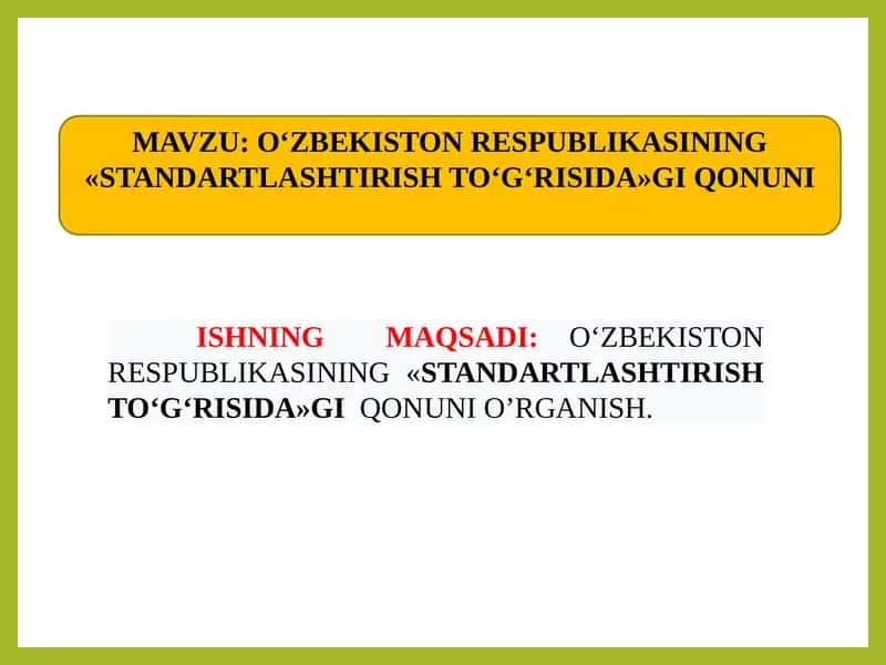 O‘zbekiston Respublikasining «Standartlashtirish To‘g‘risida»gi Qonuni 1