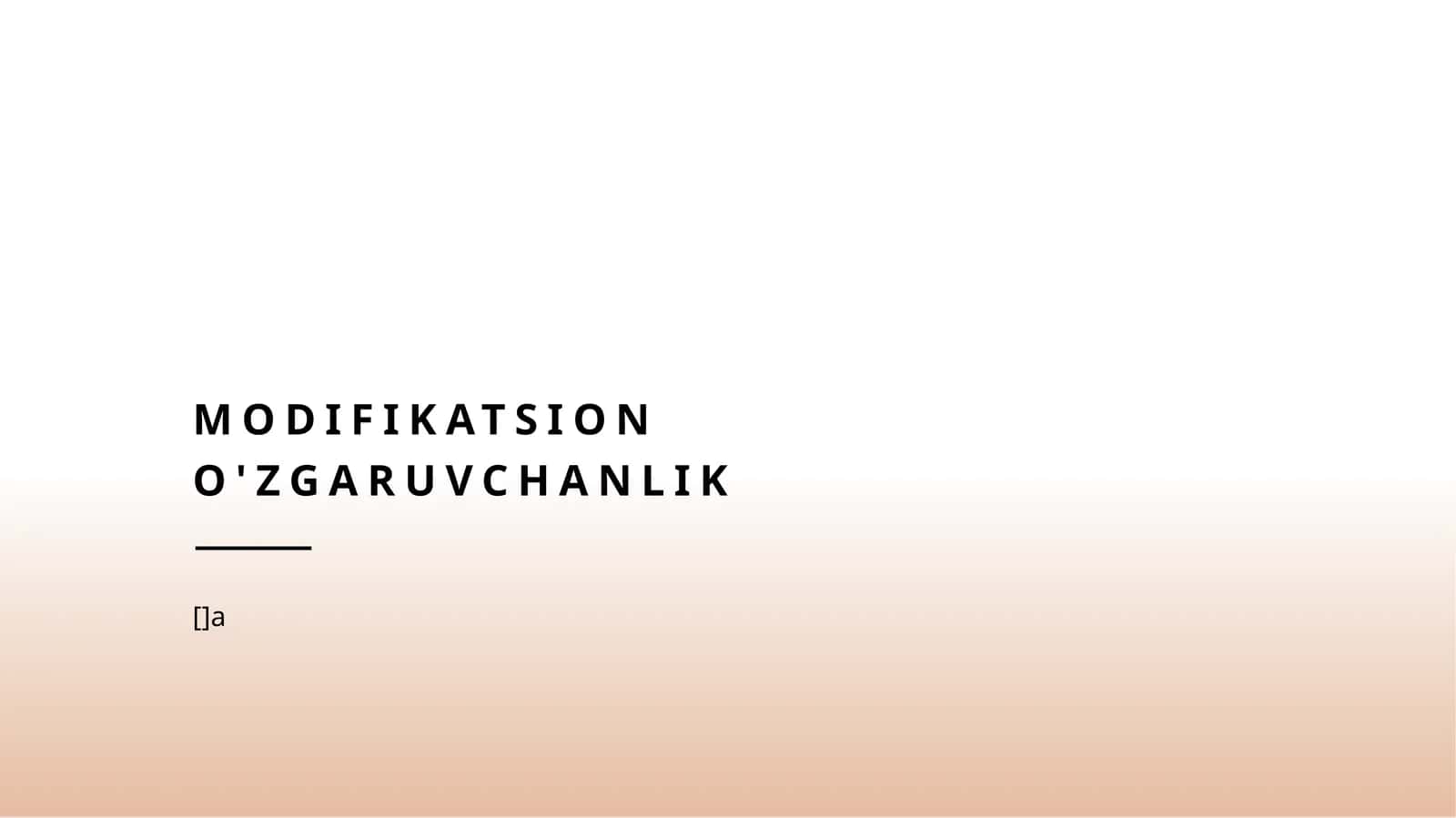 Modifikatsion o'zgaruvchanlik 1