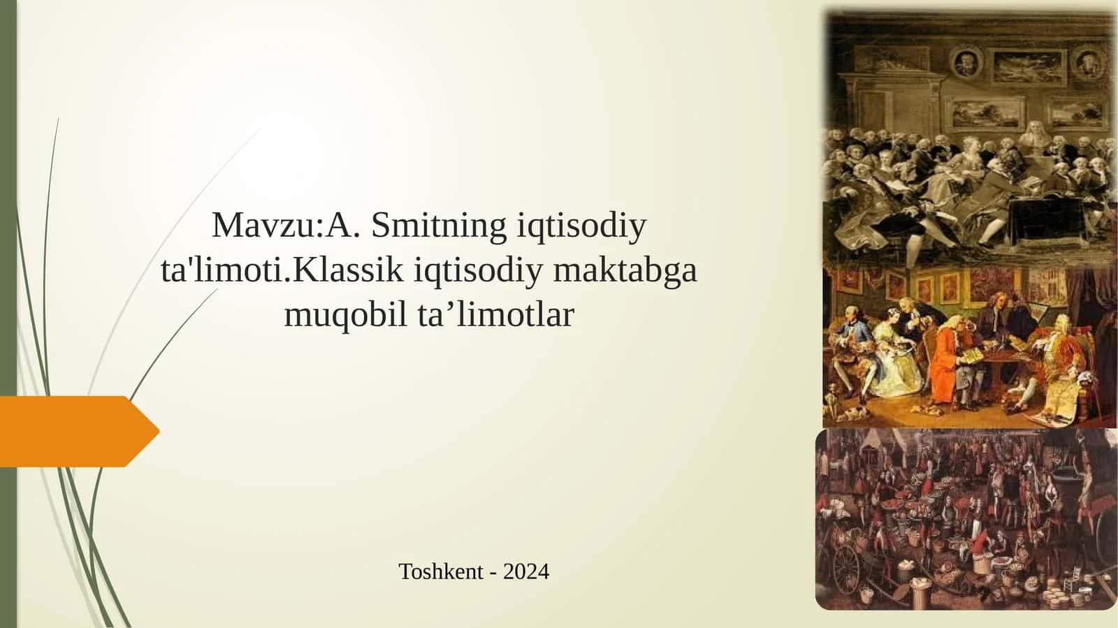 A.Smitning iqtisodiy ta'limoti. Klassik iqtisodiy maktabga muqobil ta’limotlar 1