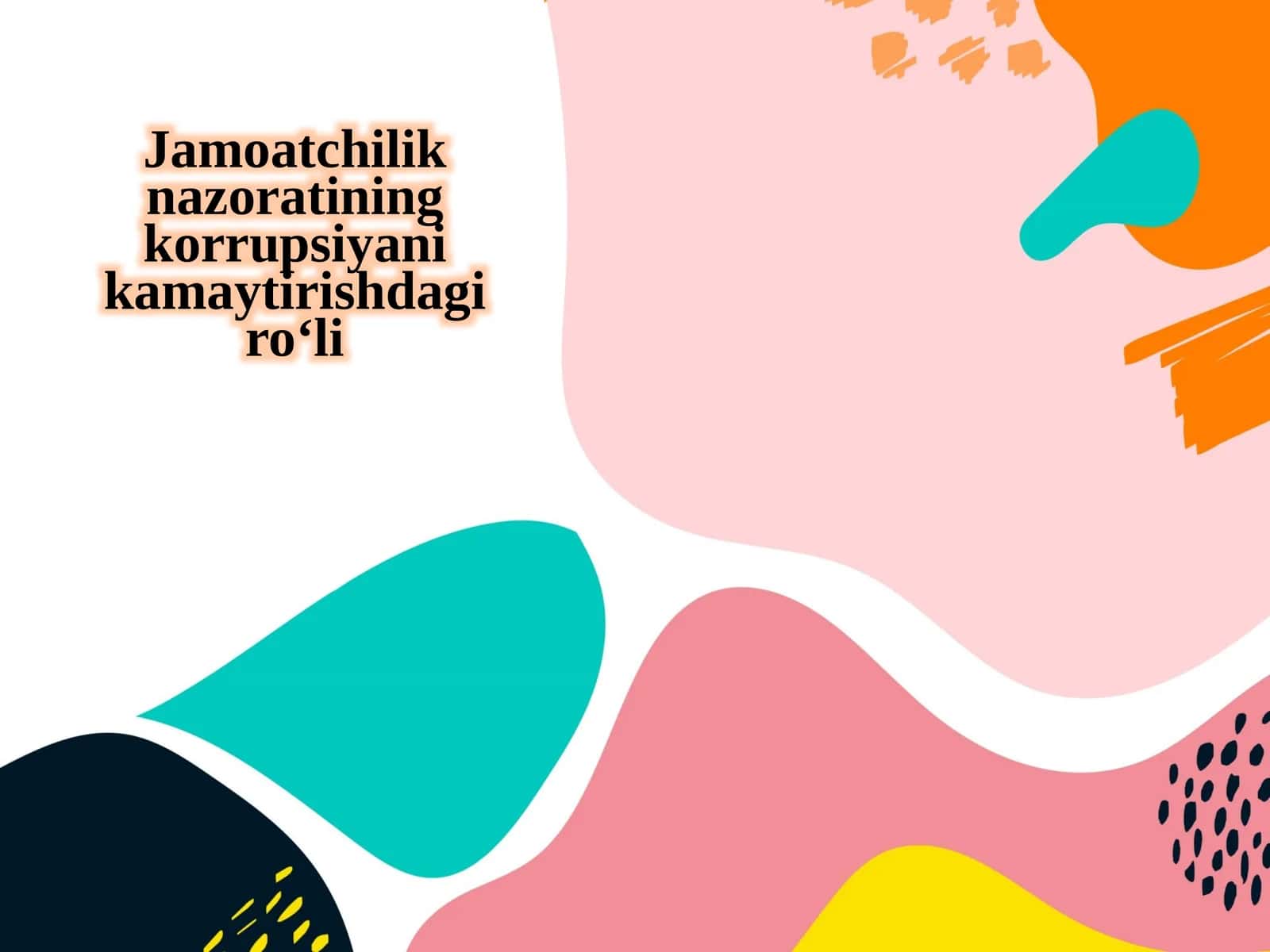 Jamoatchilik nazoratining korrupsiyani kamaytirishdagi ro‘li 1