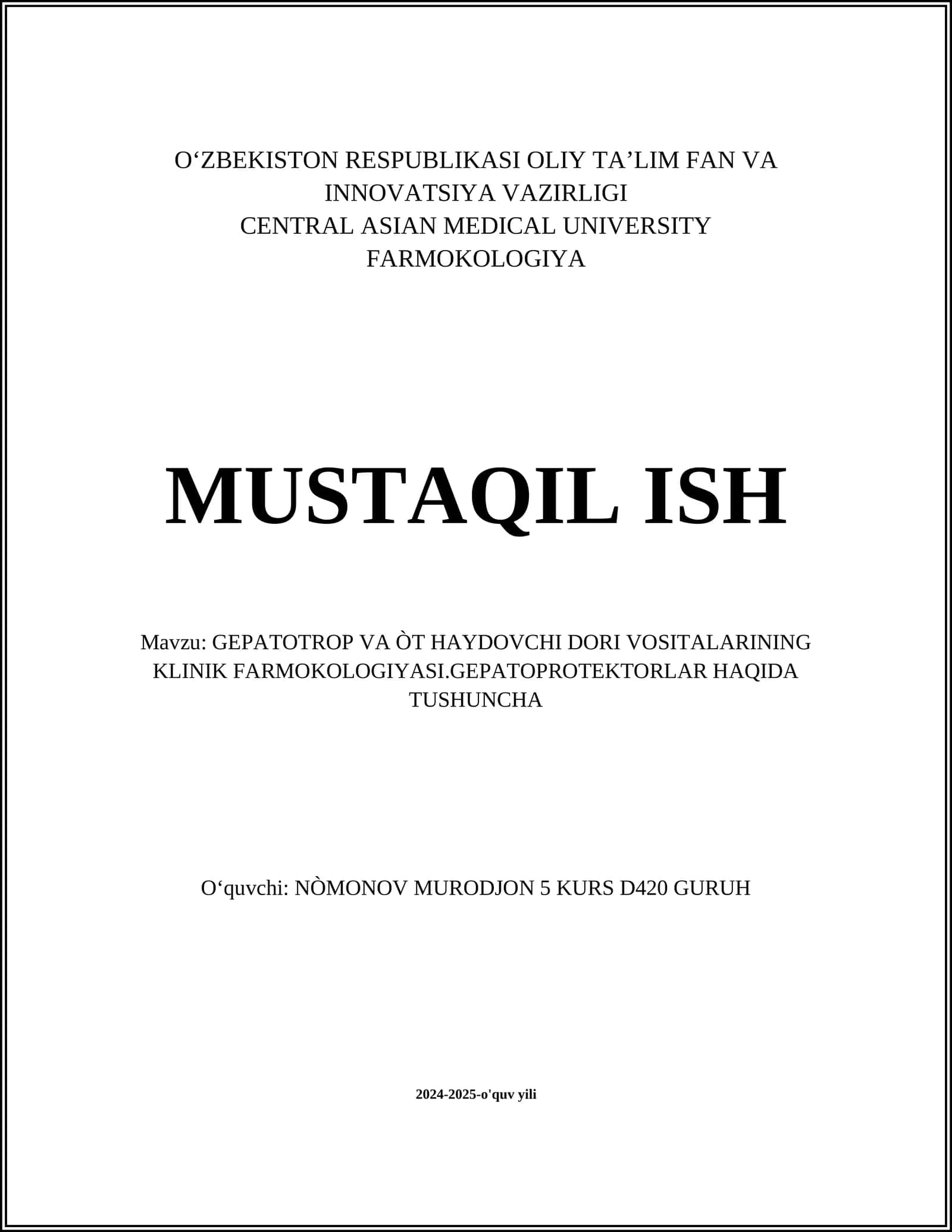 GEPATOTROP VA ÒT HAYDOVCHI DORI VOSITALARINING KLINIK FARMOKOLOGIYASI.GEPATOPROTEKTORLAR HAQIDA TUSHUNCHA 1
