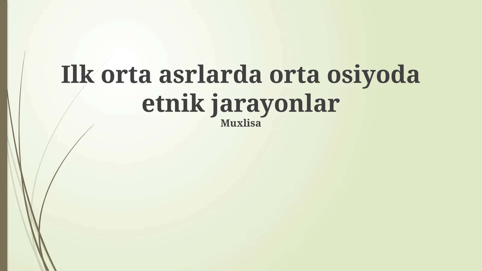 Ilk orta asrlarda o'rta osiyoda etnik jarayonlar 1