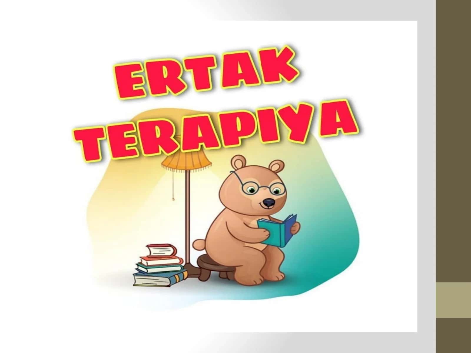 ERTAK TERAPIYASI 1