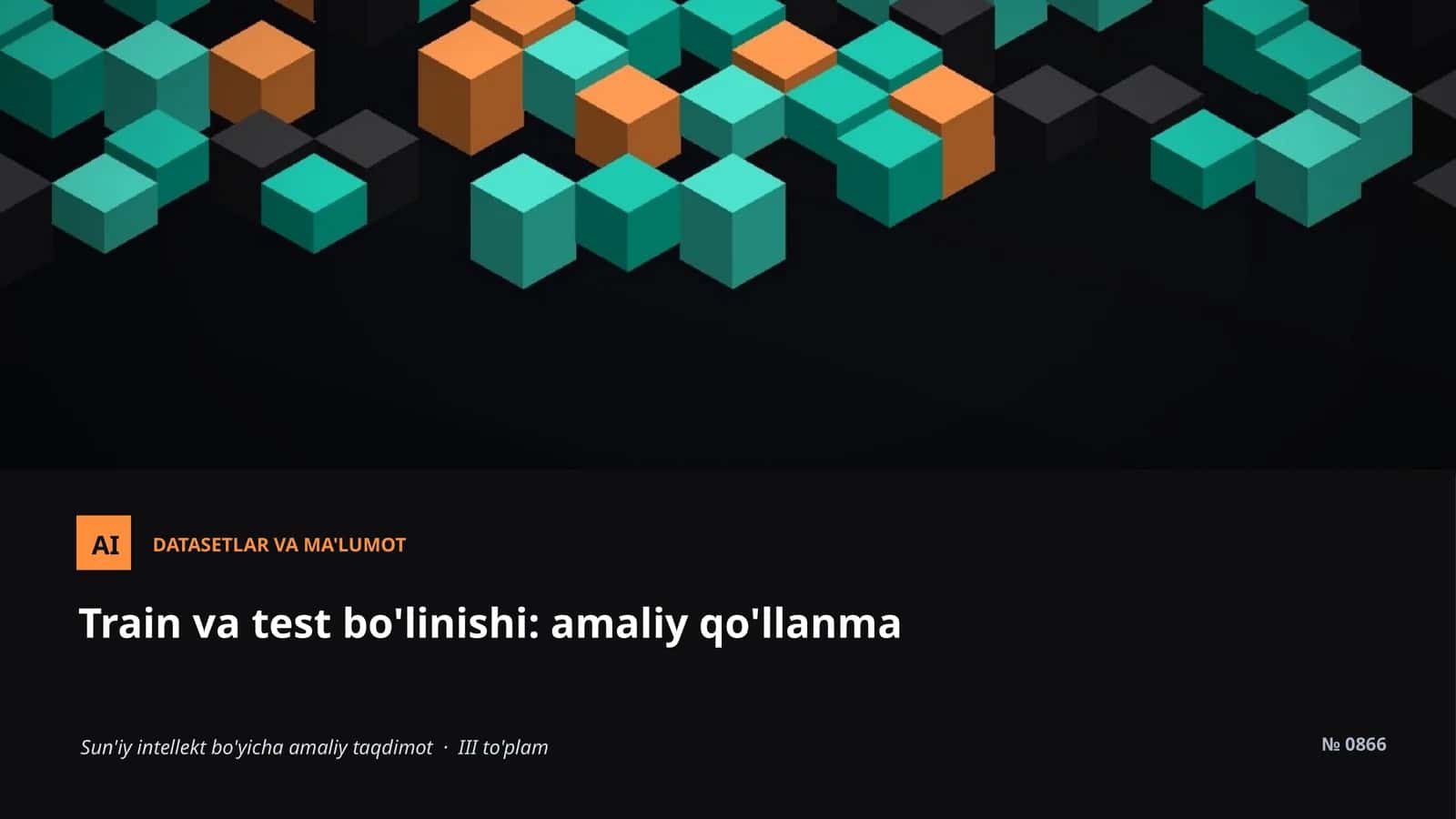 Datasetlar VA MA'LUMOT 1