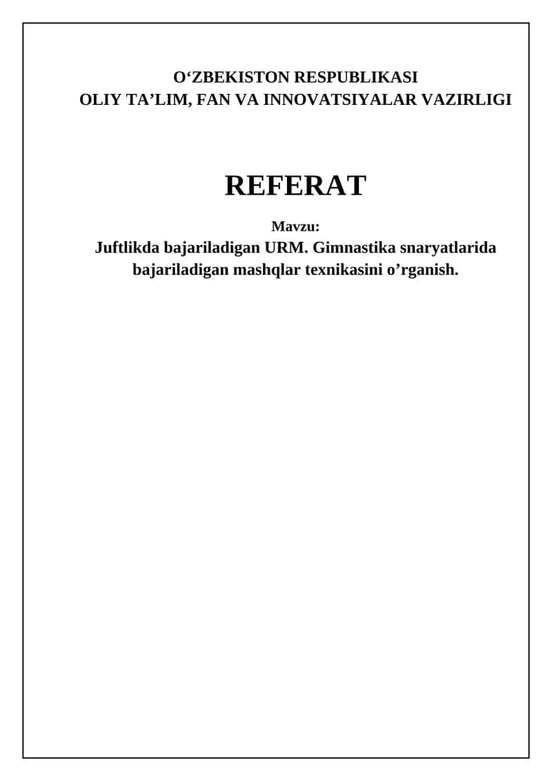 Juftlikda bajariladigan URM. Gimnastika snaryatlarida bajariladigan mashqlar texnikasini o’rganish 1