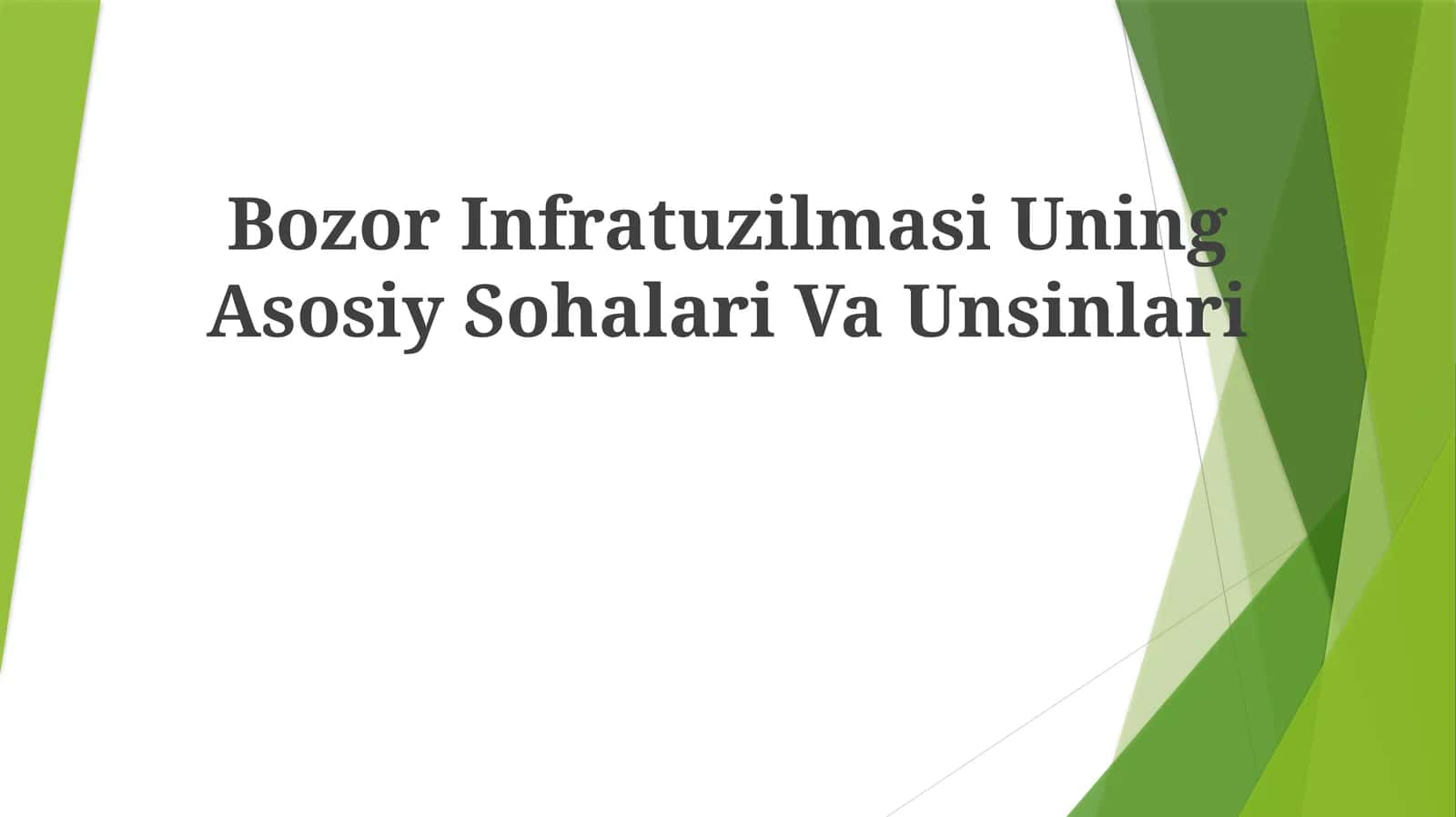 Bozor Infratuzilmasi Uning Asosiy Sohalari Va Unsinlari 1