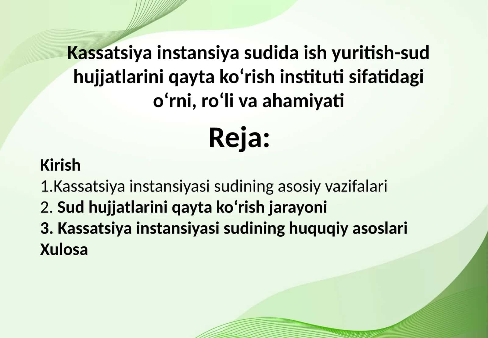 Kassatsiya instansiya sudida ish yuritish-sud hujjatlarini qayta koʻrish instituti sifatidagi oʻrni, roʻli va ahamiyati 1