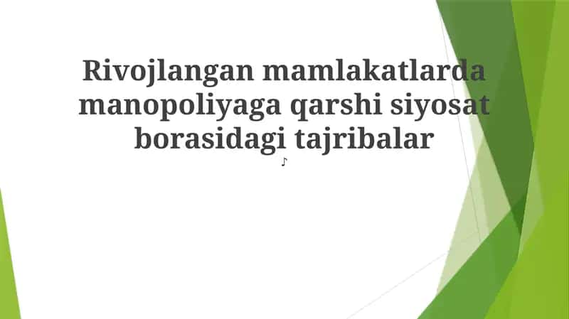 Rivojlangan mamlakatlarda manopoliyaga qarshi siyosat borasidagi tajribalar 1