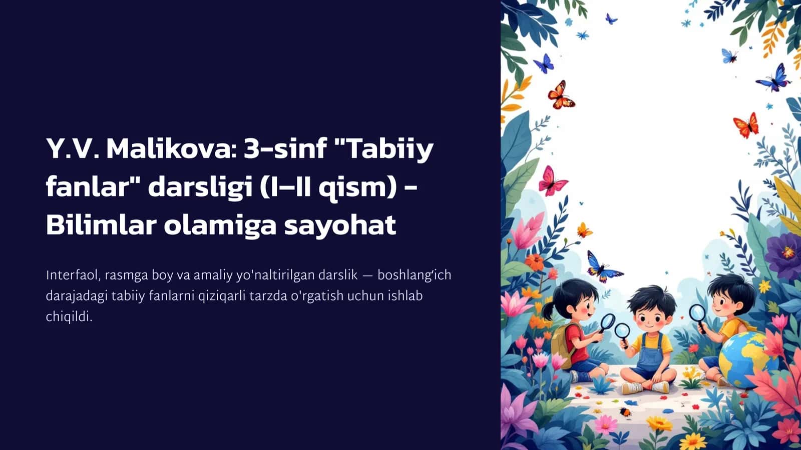 Y.V. Malikova: 3-sinf "Tabiiy fanlar" darsligi (I–II qism) - Bilimlar olamiga sayohat 1