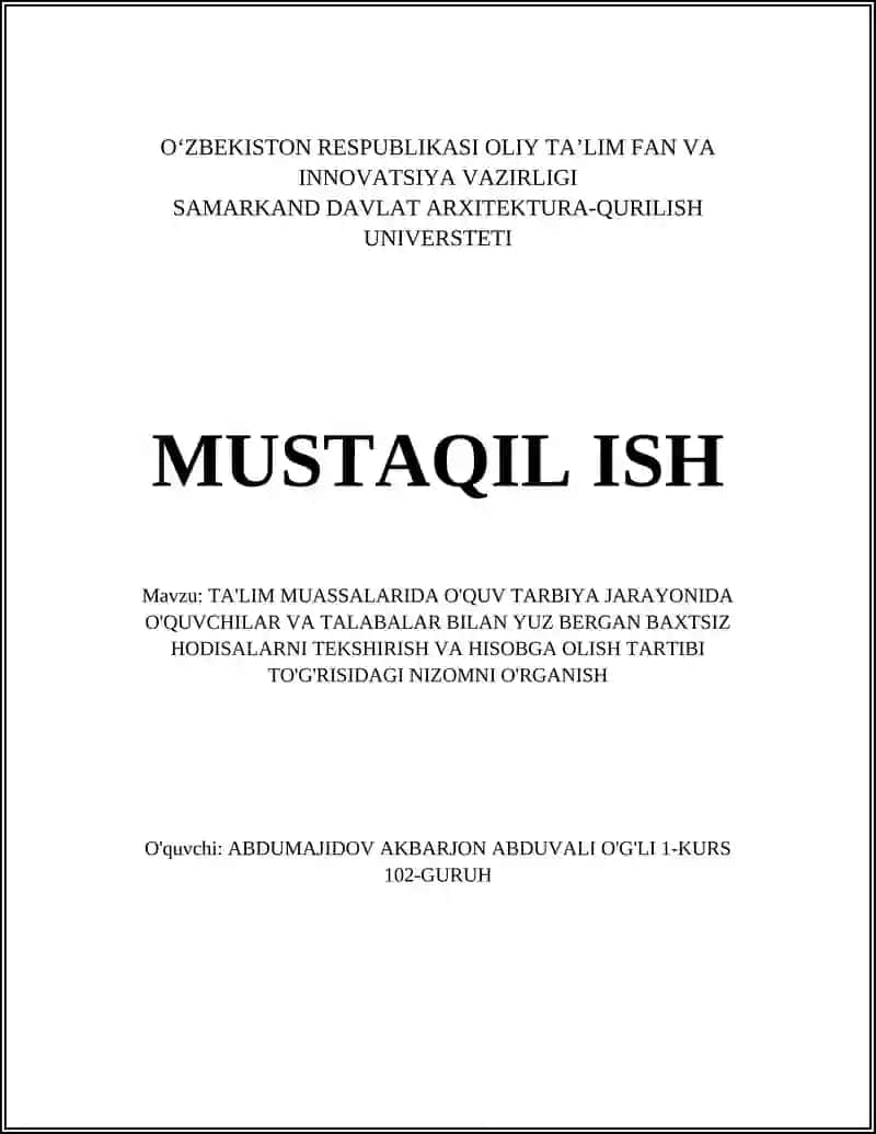 TA'LIM MUASSALARIDA O'QUV TARBIYA JARAYONIDA O'QUVCHILAR VA TALABALAR BILAN YUZ BERGAN BAXTSIZ HODISALARNI TEKSHIRISH VA HISOBGA OLISH TARTIBI TO'G'RISIDAGI NIZOMNI O'RGANISH