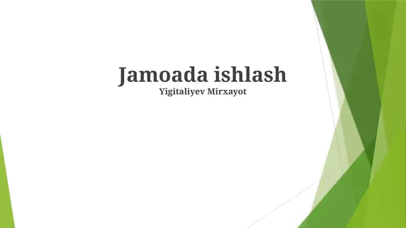 Jamoada ishlash 1