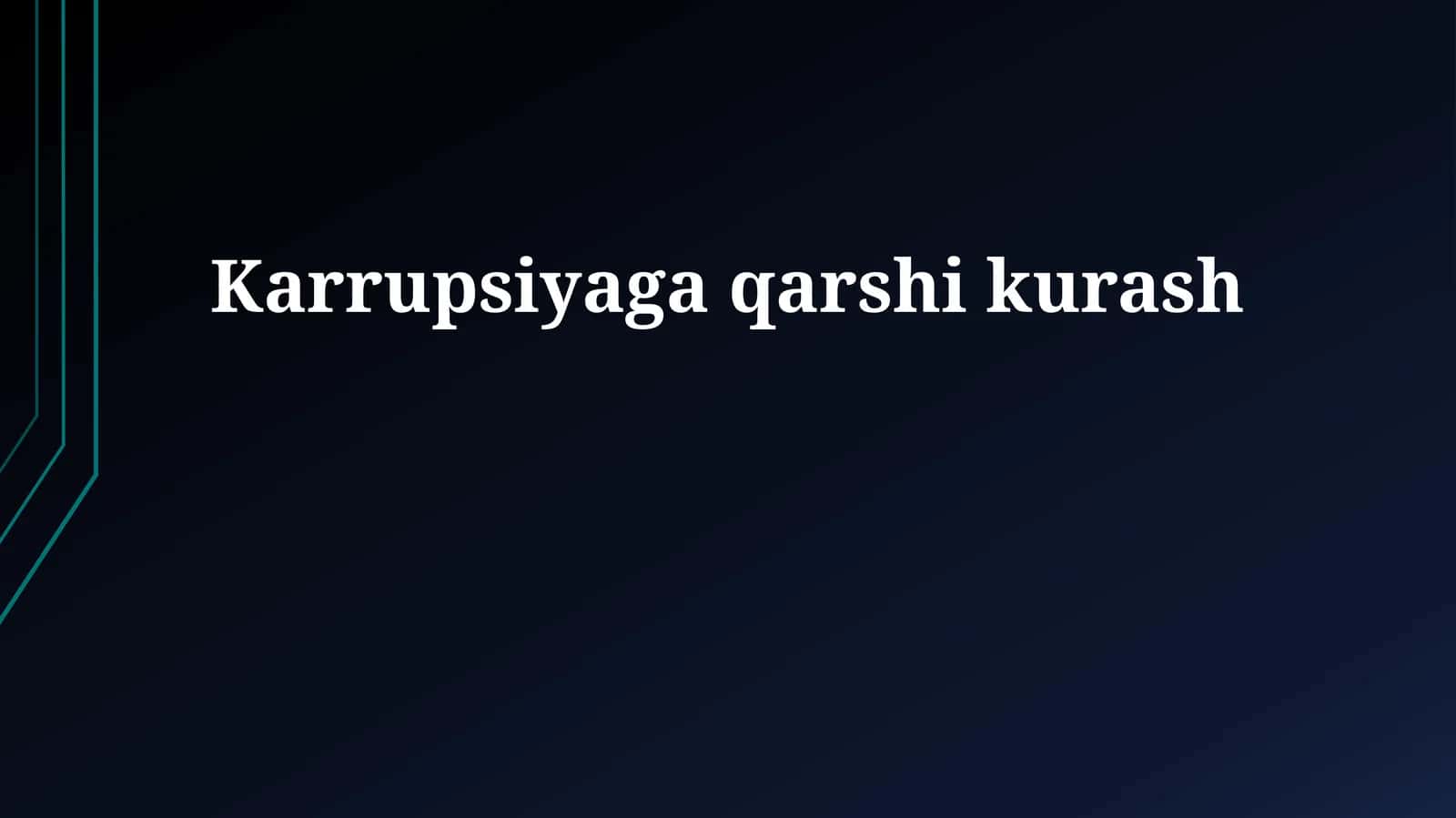 Karrupsiyaga qarshi kurash 1