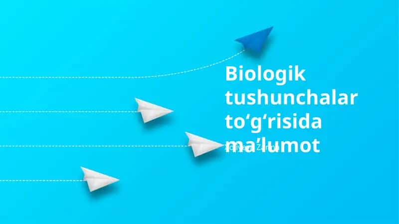 Biologik tushunchalar toʻgʻrisida maʼlumot 1