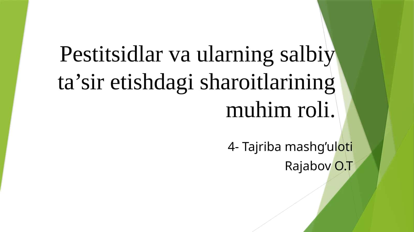 Pestitsidlar va ularning salbiy ta’sir etishdagi sharoitlarining muhim roli 1
