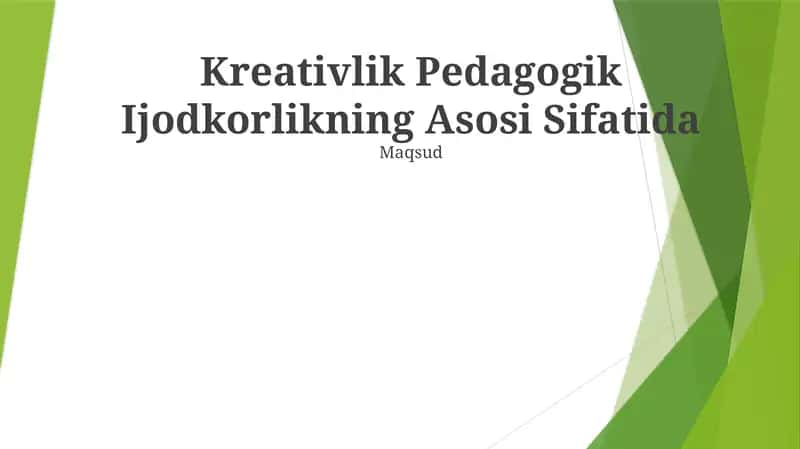 Kreativlik Pedagogik Ijodkorlikning Asosi Sifatida 1
