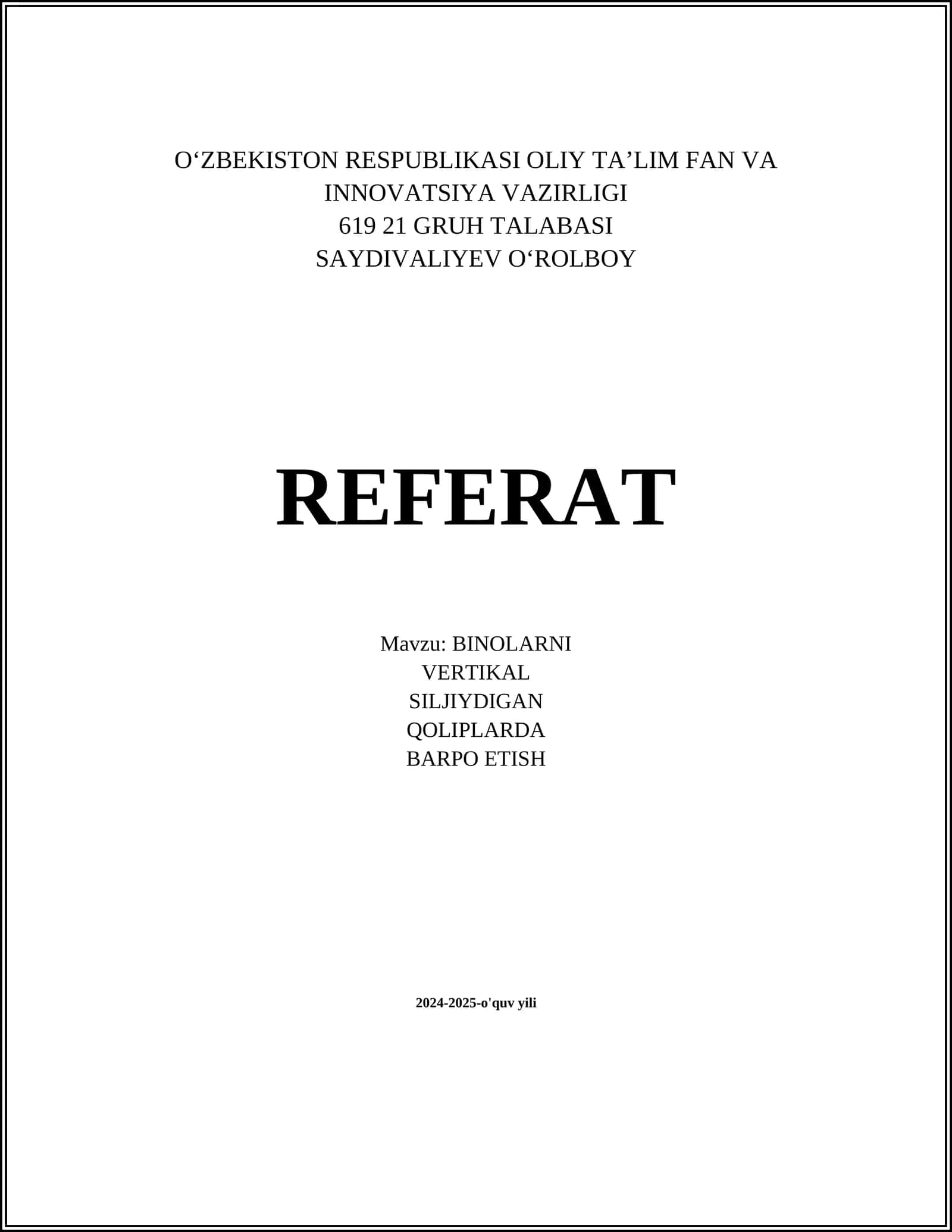 REFERAT Mavzu: BINOLARNI VERTIKAL SILJIYDIGAN QOLIPLARDA BARPO ETISH 1