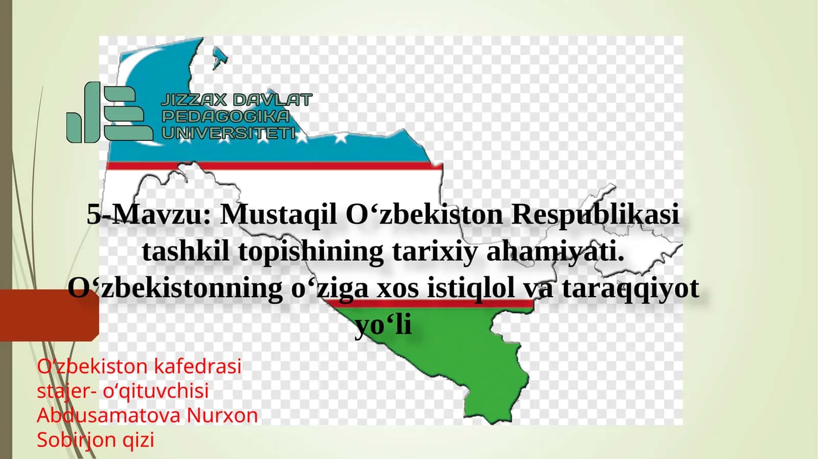 Mustaqil O‘zbekiston Respublikasi tashkil topishining tarixiy ahamiyati 1