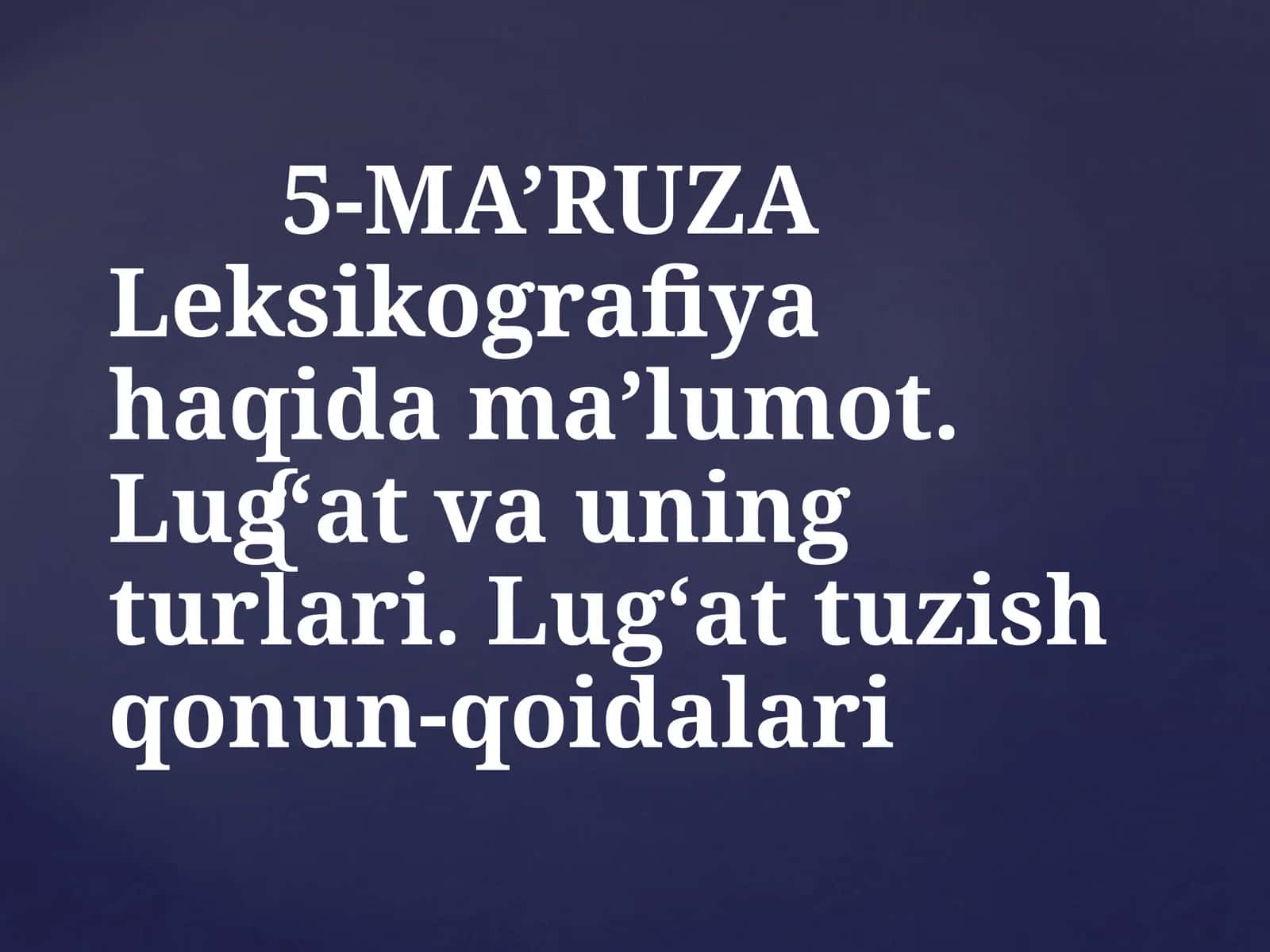 leksikolografiya, Lug'at va uning turlari 1